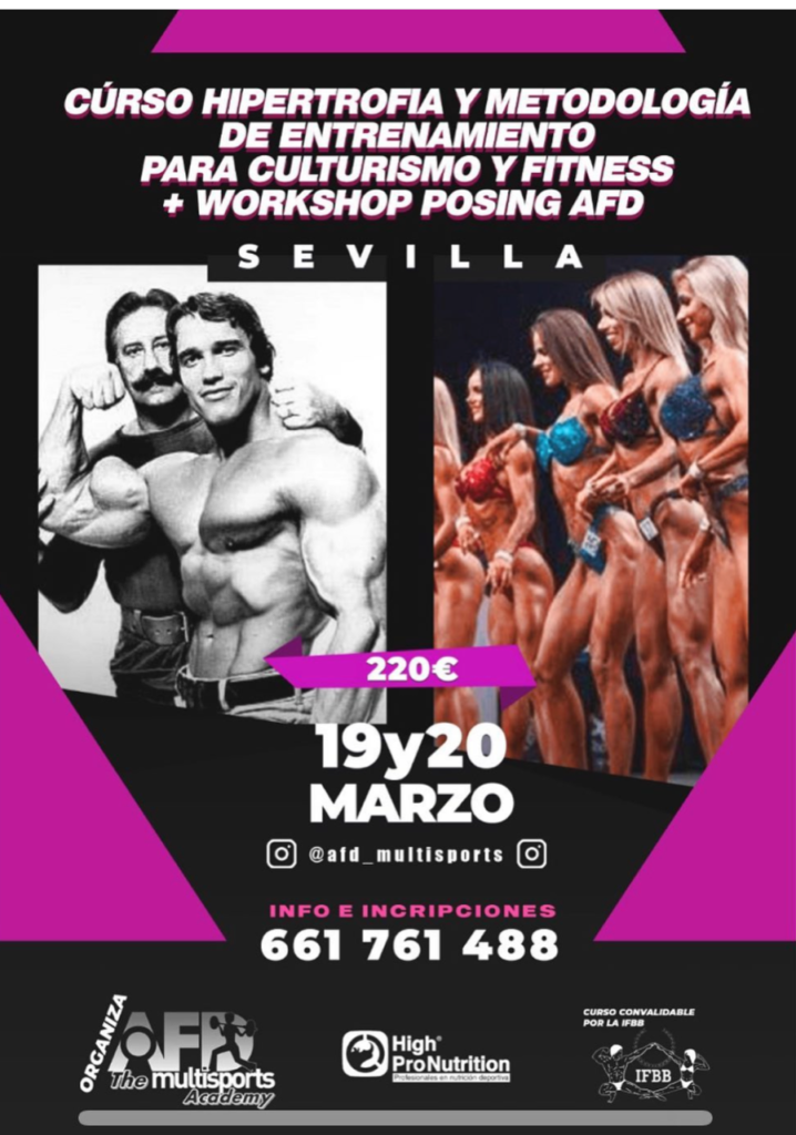 Curso AFD Sobre Hipertrofia/Metodología Entrenamiento Culturismo/Fitness en Sevilla marzo 2022+ Seminario Posing